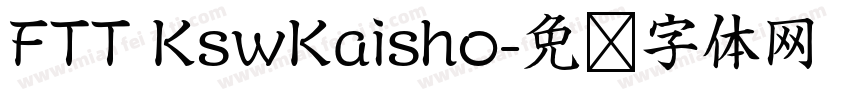 FTT KswKaisho字体转换